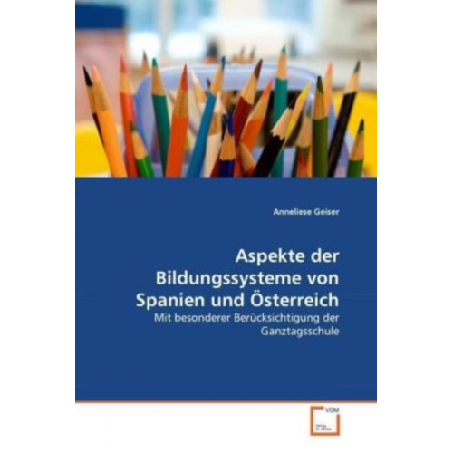 Anneliese Geiser - Geiser, A: Aspekte der Bildungssysteme von Spanien und Öster