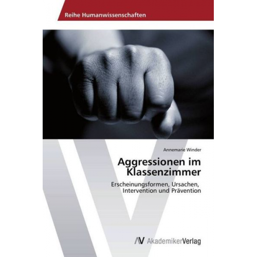 Annemarie Winder - Aggressionen im Klassenzimmer