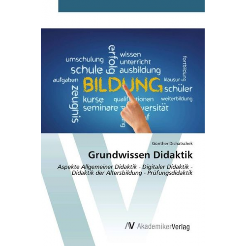 Günther Dichatschek - Grundwissen Didaktik