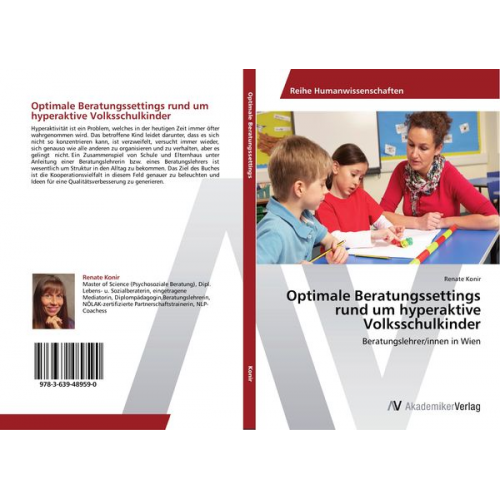 Renate Konir - Optimale Beratungssettings rund um hyperaktive Volksschulkinder