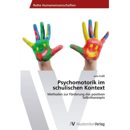 Julia Grässl - Psychomotorik im schulischen Kontext