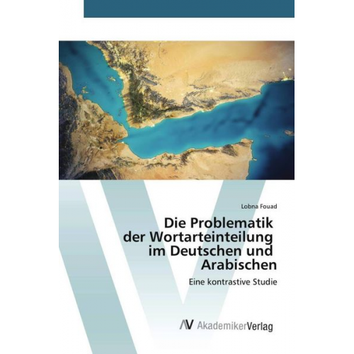 Lobna Fouad - Die Problematik der Wortarteinteilung im Deutschen und Arabischen