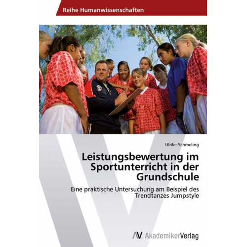 Ulrike Schmeling - Leistungsbewertung im Sportunterricht in der Grundschule