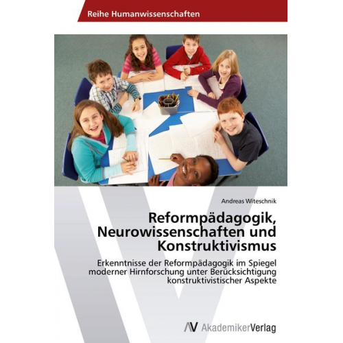 Andreas Witeschnik - Reformpädagogik, Neurowissenschaften und Konstruktivismus