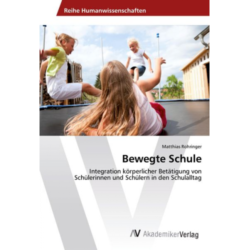 Matthias Rohringer - Bewegte Schule