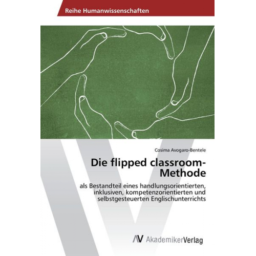 Cosima Avogaro-Bentele - Die flipped classroom- Methode