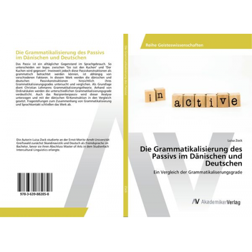 Luisa Zock - Die Grammatikalisierung des Passivs im Dänischen und Deutschen