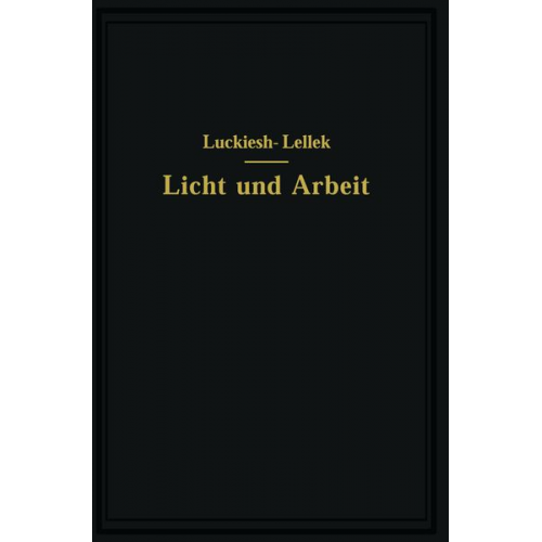 M. Luckiesh Rudolf Lellek - Licht und Arbeit