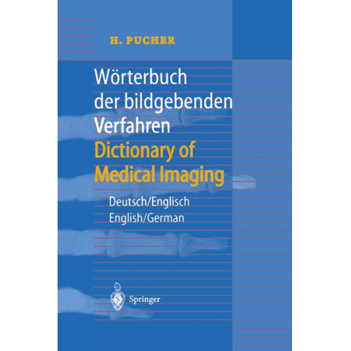 H. Pucher - Wörterbuch der bildgebenden Verfahren/Dictionary of Medical Imaging