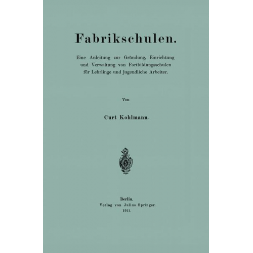 Curt Kohlmann - Fabrikschulen