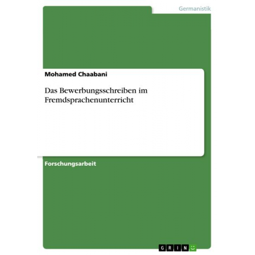 Mohamed Chaabani - Das Bewerbungsschreiben im Fremdsprachenunterricht
