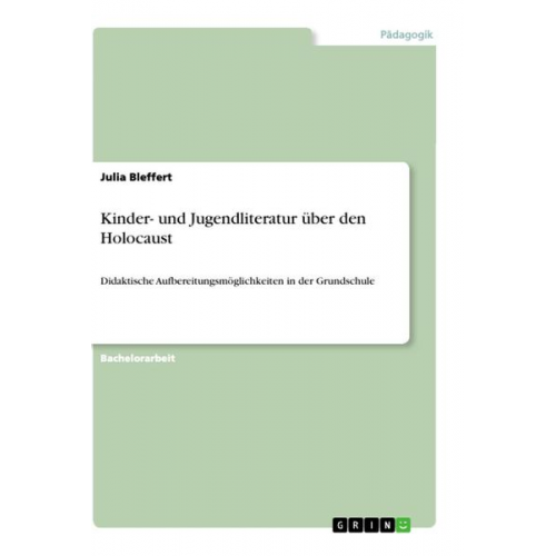 Julia Bleffert - Kinder- und Jugendliteratur über den Holocaust