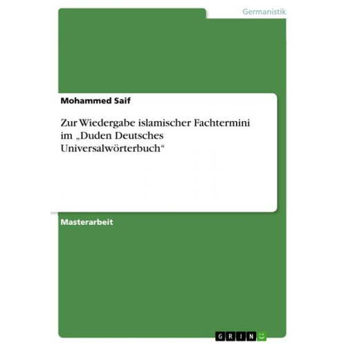 Mohammed Saif - Zur Wiedergabe islamischer Fachtermini im ¿Duden Deutsches Universalwörterbuch¿