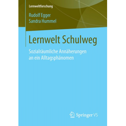 Rudolf Egger Sandra Hummel - Lernwelt Schulweg