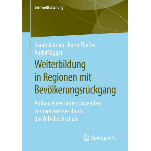 Sarah Aldrian Karin Fliesser Rudolf Egger - Weiterbildung in Regionen mit Bevölkerungsrückgang
