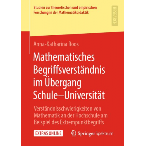 Anna-Katharina Roos - Mathematisches Begriffsverständnis im Übergang Schule–Universität
