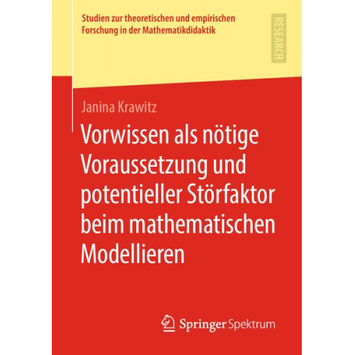 Janina Krawitz - Vorwissen als nötige Voraussetzung und potentieller Störfaktor beim mathematischen Modellieren