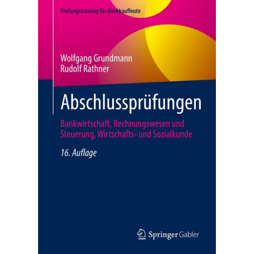 Wolfgang Grundmann Rudolf Rathner - Abschlussprüfungen