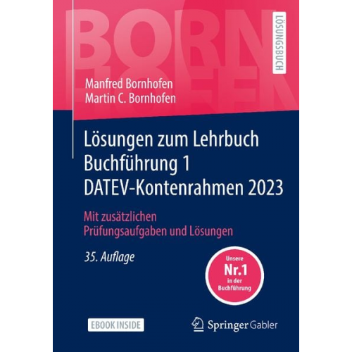 Manfred Bornhofen Martin C. Bornhofen - Lösungen zum Lehrbuch Buchführung 1 DATEV-Kontenrahmen 2023