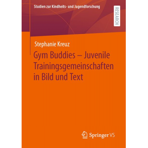Stephanie Kreuz - Gym Buddies – Juvenile Trainingsgemeinschaften in Bild und Text