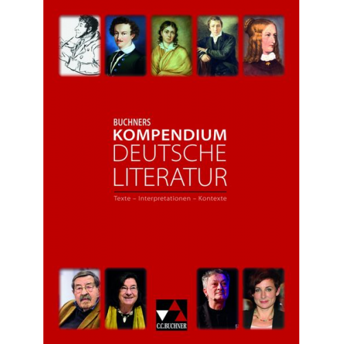 Barbara Bauer Stefan Beck Klaus Will Hans Gerd Rötzer Beate Wolfsteiner - Buchners Kompendium Deutsche Literatur NEU