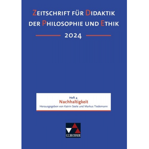 Zeitschrift für Didaktik der Philosophie und Ethik (ZDPE) / ZDPE Ausgabe 04/2024