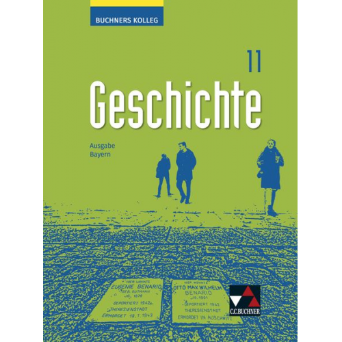 Elisabeth Demleitner Oliver Näpel Jochen Oltmer Carla Schmidt Iris Vogeltanz - Buchners Kolleg Geschichte Bayern 11 - neu