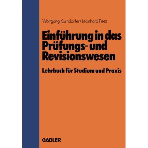 Wolfgang Korndörfer Leonhard Peez - Einführung in das Prüfungs- und Revisionswesen