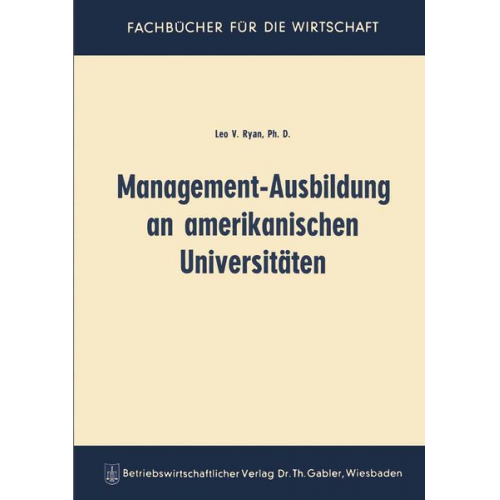 Leo Vincent Ryan - Management-Ausbildung an amerikanischen Universitäten