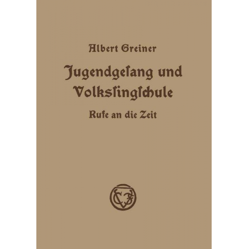 Albert Greiner - Jugendgesang und Volkssingschule