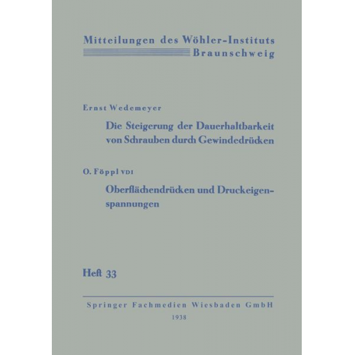 Ernst Wedemeyer - Die Steigerung der Dauerhaltbarkeit von Schrauben durch Gewindedrücken