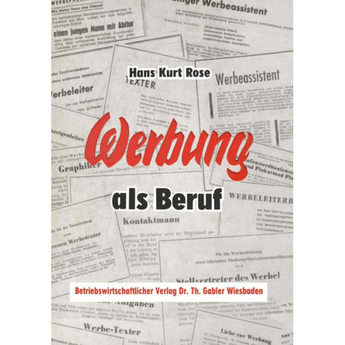 Hans Kurt Rose - Werbung als Beruf