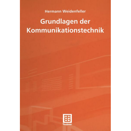 Hermann Weidenfeller - Grundlagen der Kommunikationstechnik