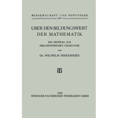 Wilhelm Birkemeier - Über den Bildungswert der Mathematik