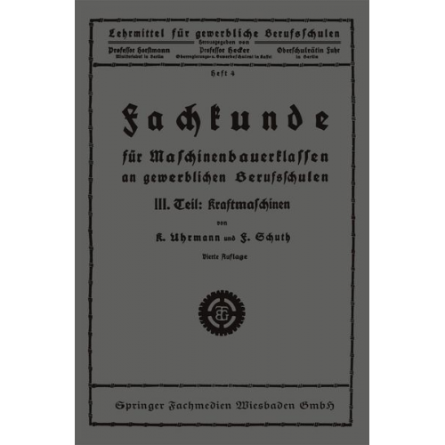 K. Uhrmann F. Schuth - Fachkunde für Maschinenbauerklassen an gewerblichen Berufsschulen