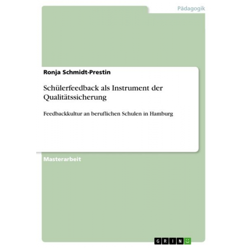 Ronja Schmidt-Prestin - Schülerfeedback als Instrument der Qualitätssicherung