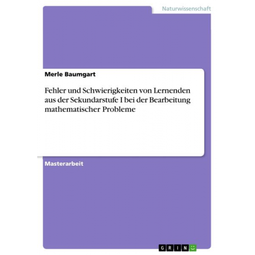 Merle Baumgart - Fehler und Schwierigkeiten von Lernenden aus der Sekundarstufe I bei der Bearbeitung mathematischer Probleme