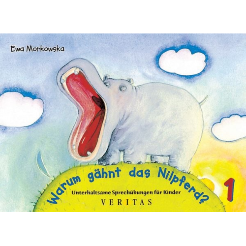 Ewa Morkowska - Unterhaltsame Atem- und Sprechübungen für Kinder / Warum gähnt das Nilpferd?