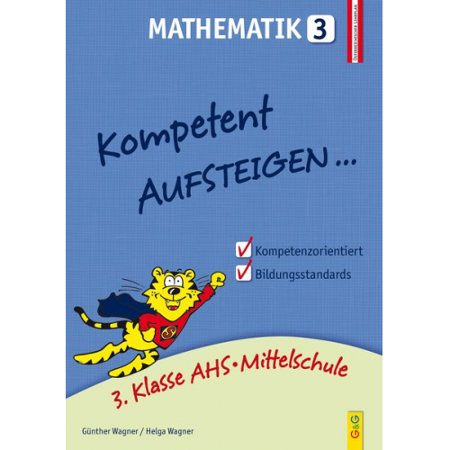 Günther Wagner Helga Wagner - Kompetent Aufsteigen Mathematik 3