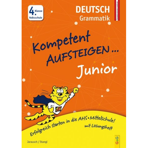 Susanna Jarausch Ilse Stangl - Kompetent Aufsteigen Junior Deutsch - Grammatik 4. Klasse Volksschule