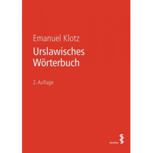 Emanuel Klotz - Urslawisches Wörterbuch