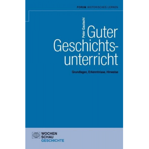 Peter Gautschi - Guter Geschichtsunterricht