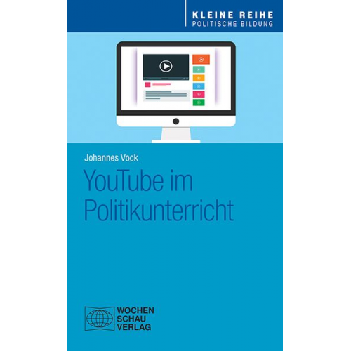 Johannes Vock - YouTube im Politikunterricht