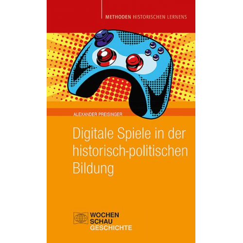 Alexander Preisinger - Digitale Spiele in der historisch-politischen Bildung