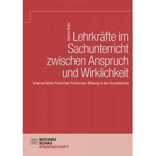 Gesine Bade - Lehrkräfte im Sachunterricht zwischen Anspruch und Wirklichkeit