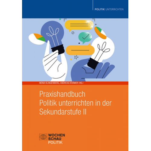 Praxishandbuch Politik unterrichten in der Sekundarstufe II