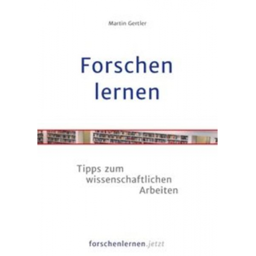 Martin Gertler - Forschen lernen