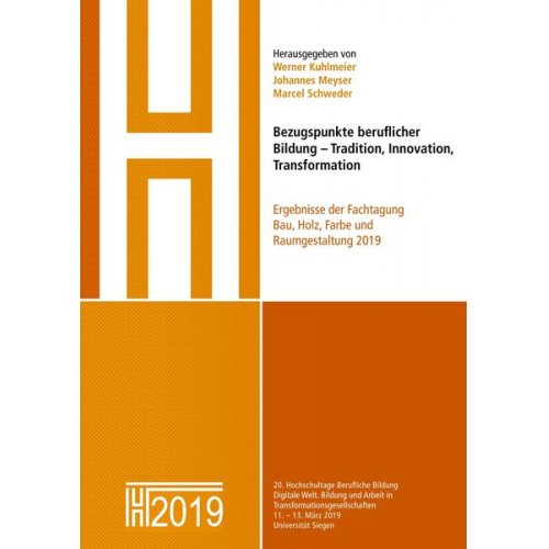 Werner Kuhlmeier Johannes Meyser Marcel Schweder - Bezugspunkte beruflicher Bildung - Tradition, Innovation, Transformation