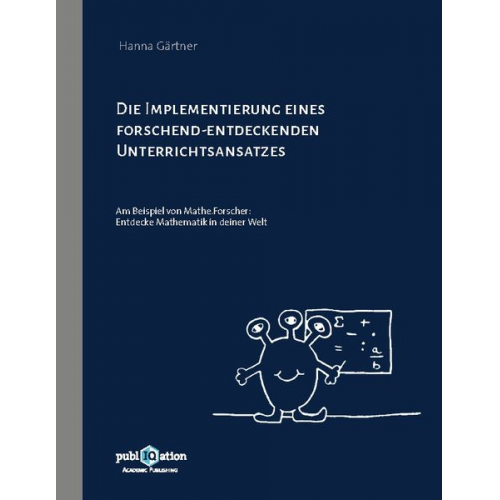 Hanna Gärtner - Die Implementierung eines forschend-entdeckenden Unterrichtsansatzes