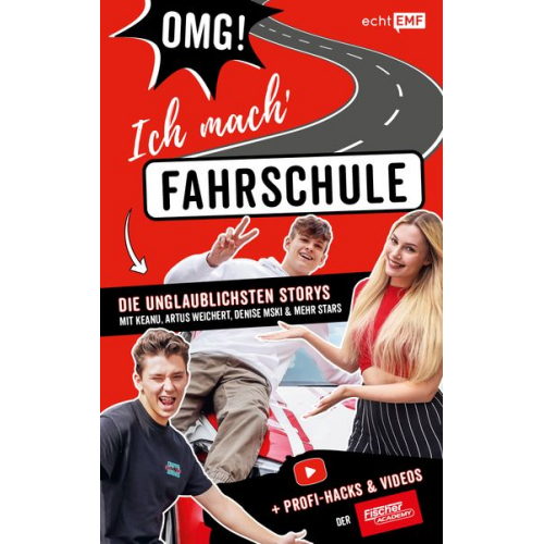 Mike Fischer Nancy Bradtke - OMG ich mach' Fahrschule! Die unglaublichsten Storys mit Keanu, Artus Weichert, Denise Mski und mehr Stars